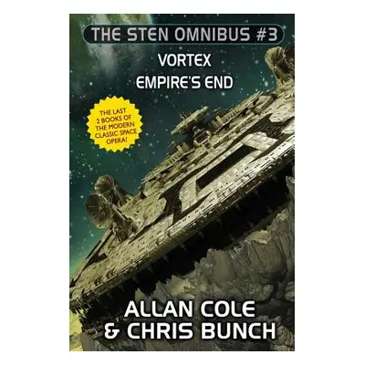 "The Sten Omnibus #3: Vortex, Empire's End" - "" ("Cole Allan")(Paperback)