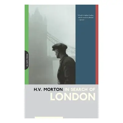 "In Search of London" - "" ("Morton H. V.")(Paperback)