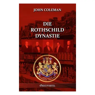 "Die Rothschild-Dynastie" - "" ("Coleman John")(Paperback)