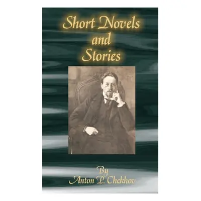 "Short Novels and Stories" - "" ("Chekhov Anton Pavlovich")(Paperback)