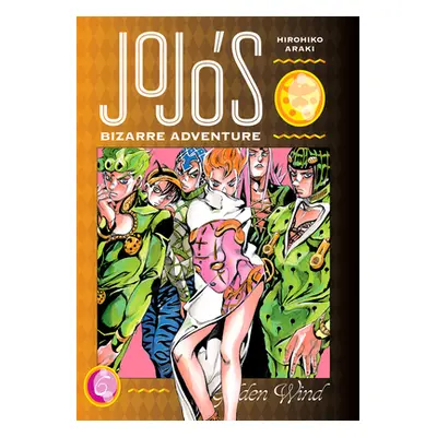 "Jojo's Bizarre Adventure: Part 5--Golden Wind, Vol. 6" - "" ("Araki Hirohiko")(Pevná vazba)