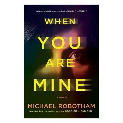 "When You Are Mine" - "" ("Robotham Michael")(Paperback)