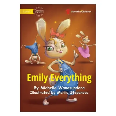 "Emily Everything" - "" ("Wanasundera Michelle")(Paperback)