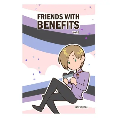 "Friends With Benefits Vol 1" - "" ("Nezkovsou")(Paperback)