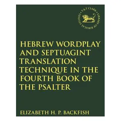 "Hebrew Wordplay and Septuagint Translation Technique in the Fourth Book of the Psalter" - "" ("