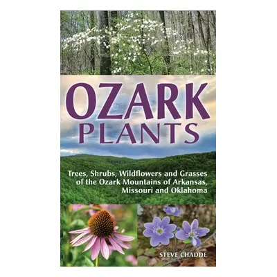 "Ozark Plants" - "" ("Chadde Steve W.")(Pevná vazba)