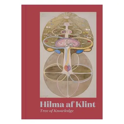 "Hilma AF Klint: Tree of Knowledge" - "" ("Af Klint Hilma")(Pevná vazba)