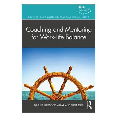 "Coaching and Mentoring for Work-Life Balance" - "" ("Haddock-Millar Julie")(Paperback)