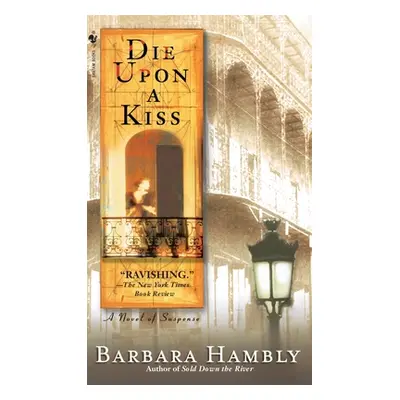 "Die Upon a Kiss" - "" ("Hambly Barbara")(Mass Market Paperbound)