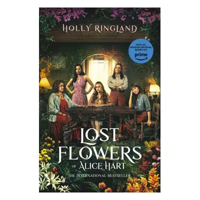 "Lost Flowers of Alice Hart" - "" ("Ringland Holly")(Paperback / softback)