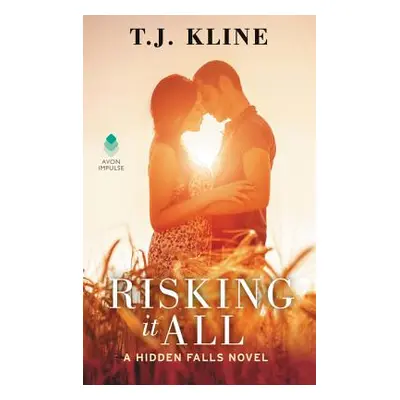 "Risking It All" - "" ("Kline T. J.")(Mass Market Paperbound)