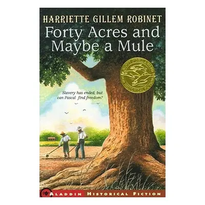 "Forty Acres and Maybe a Mule" - "" ("Robinet Harriette Gillem")(Paperback)