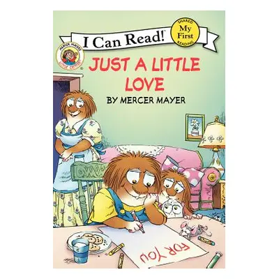 "Little Critter: Just a Little Love" - "" ("Mayer Mercer")(Paperback)