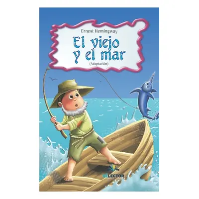 "El viejo y el mar" - "" ("Alarcn Alicia")(Paperback)