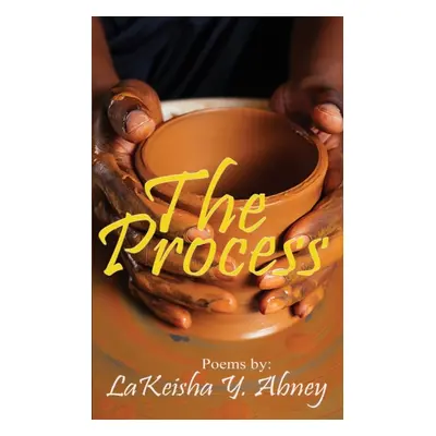 "The Process" - "" ("Abney Lakeisha Y.")(Paperback)