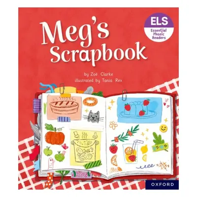 "Essential Letters and Sounds: Essential Phonic Readers: Oxford Reading Level 4: Meg's Scrapbook