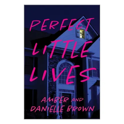 "Perfect Little Lives" - "" ("Brown Danielle")(Paperback / softback)