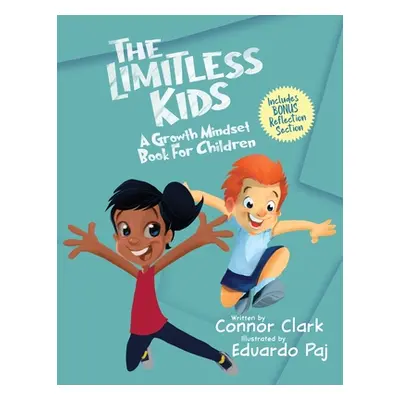 "The Limitless Kids" - "" ("Clark Connor")(Paperback)