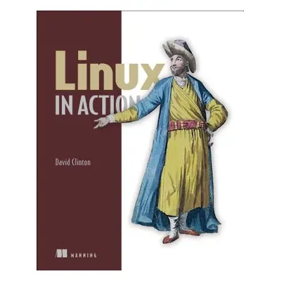 "Linux in Action" - "" ("Clinton David")(Paperback)