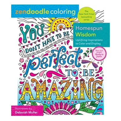 "Zendoodle Coloring: Good Vibes: Uplifting Inspirations to Color and Display" - "" ("Muller Debo