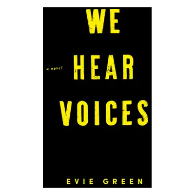 "We Hear Voices" - "" ("Green Evie")(Pevná vazba)