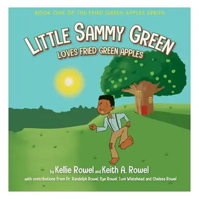 "Little Sammy Green Loves Fried Green Apples" - "" ("Rowel Keith")(Pevná vazba)