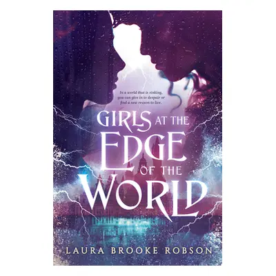 "Girls at the Edge of the World" - "" ("Robson Laura Brooke")(Pevná vazba)