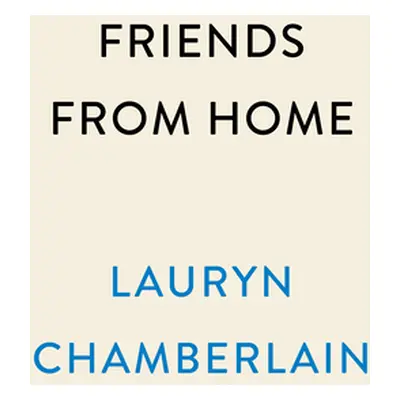 "Friends from Home" - "" ("Chamberlain Lauryn")(Pevná vazba)