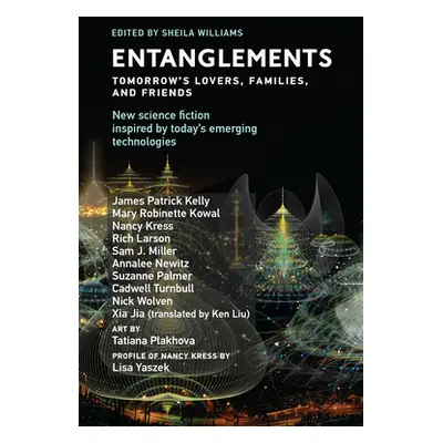 "Entanglements: Tomorrow's Lovers, Families, and Friends" - "" ("Williams Sheila")(Paperback)