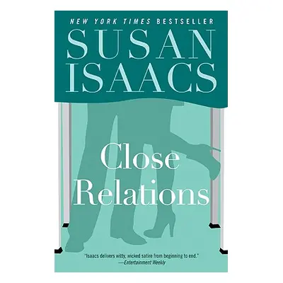 "Close Relations" - "" ("Isaacs Susan")(Paperback)