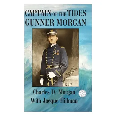 "Captain of the Tides Gunner Morgan" - "" ("Morgan Charles")(Pevná vazba)