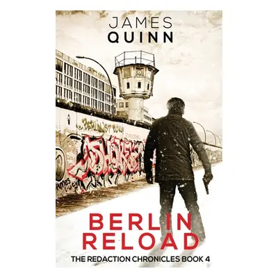 "Berlin Reload" - "" ("Quinn James")(Paperback)