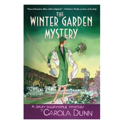 "The Winter Garden Mystery: A Daisy Dalrymple Mystery" - "" ("Dunn Carola")(Paperback)