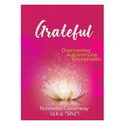 "Grateful" - "" ("Conerway (a K. a. Sha) Ronnette")(Paperback)