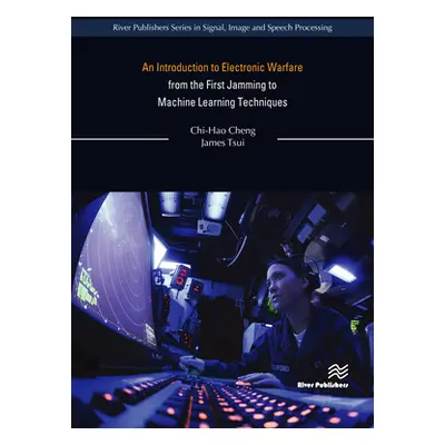 "An Introduction to Electronic Warfare: From the First Jamming to Machine Learning Techniques" -