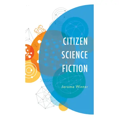 "Citizen Science Fiction" - "" ("Winter Jerome")(Pevná vazba)