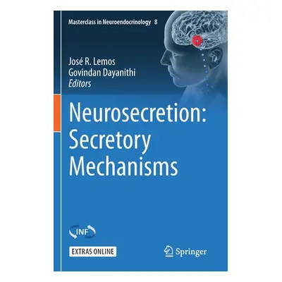 "Neurosecretion: Secretory Mechanisms" - "" ("Lemos Jos R.")(Paperback)