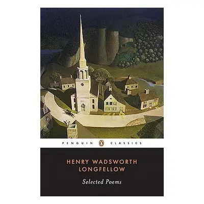 "Selected Poems" - "" ("Longfellow Henry Wadsworth")(Paperback)