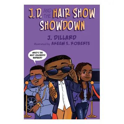 "J.D. and the Hair Show Showdown" - "" ("Dillard J.")(Pevná vazba)