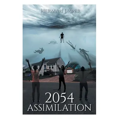 "2054 Assimilation" - "" ("Jasper Herman")(Paperback)