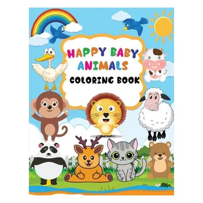 "Happy Baby Animals Coloring Book: A coloring book for kids with animals and names, Baby animals