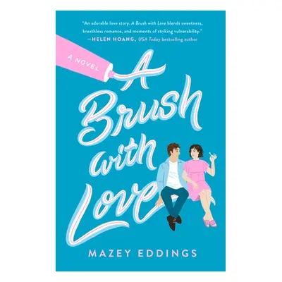 "A Brush with Love" - "" ("Eddings Mazey")(Paperback)