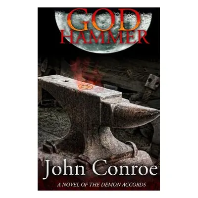 "God Hammer" - "" ("Conroe John")(Paperback)