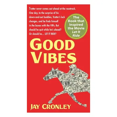 "Good Vibes" - "" ("Cronley Jay")(Pevná vazba)