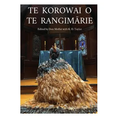 "Te Korowai O Te RangimĀrie" - "" ("Moffat Don")(Paperback)