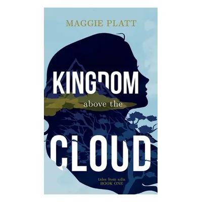 "Kingdom Above the Cloud" - "" ("Platt Maggie")(Pevná vazba)