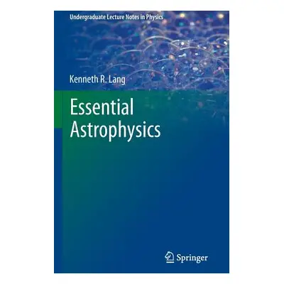 "Essential Astrophysics" - "" ("Lang Kenneth R.")(Paperback)