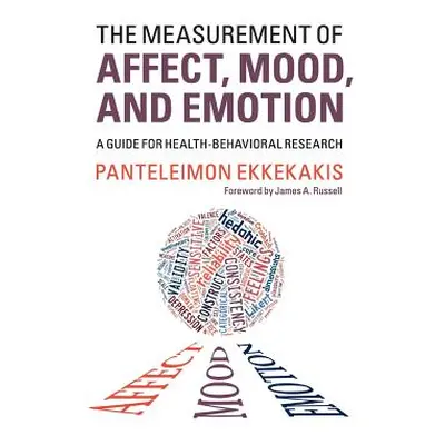 "The Measurement of Affect, Mood, and Emotion" - "" ("Ekkekakis Panteleimon")(Paperback)