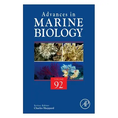 "Advances in Marine Biology: Volume 92" - "" ("Sheppard Charles")(Pevná vazba)