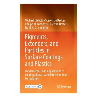 "Pigments, Extenders, and Particles in Surface Coatings and Plastics: Fundamentals and Applicati